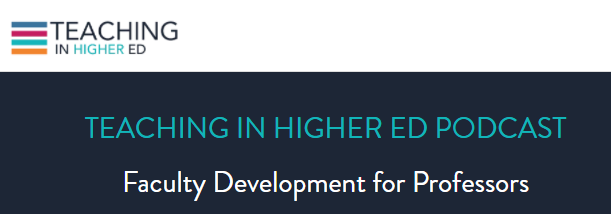 Teaching In Higher Ed Podcast: Faculty Development for Professors